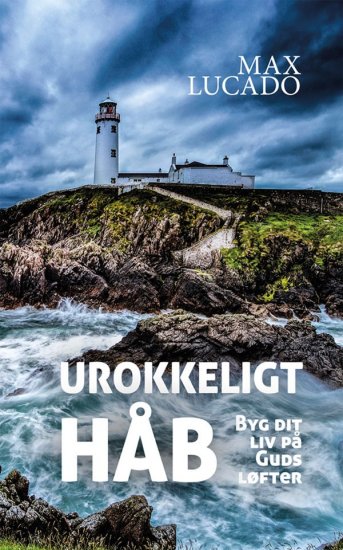 Urokkeligt håb - byg dit liv på Guds løfter