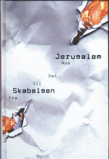 Fra Skabelsen til Det Nye Jerusalem • NEDSAT - FØR 300,- •