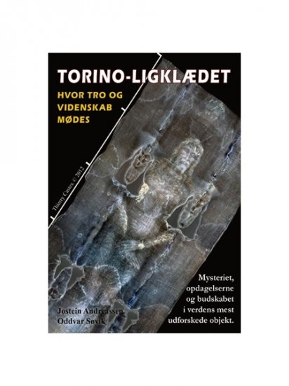 Torino-ligklædet - hvor tro og videnskaben mødes