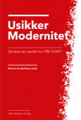 Usikker modernitet - danskernes værdier fra 1981 til 2017