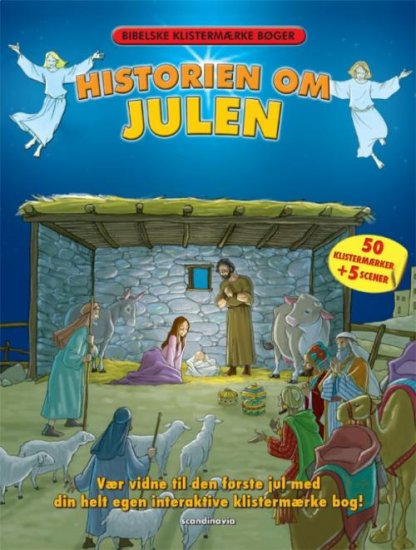 Historien om julen - vær vidne til den første jul med din helt egen interaktive klistermærke bog! (bibelske klistermærke bøger)