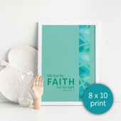 We live by faith - Bible verse art print – Seafoam (uden ramme)