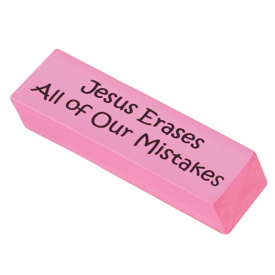 Jesus erases all of our mistakes - Rubber