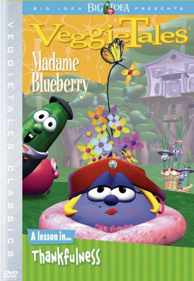 Madame Blueberry (Veggie Tales Visual Series (Veggietales) #10)