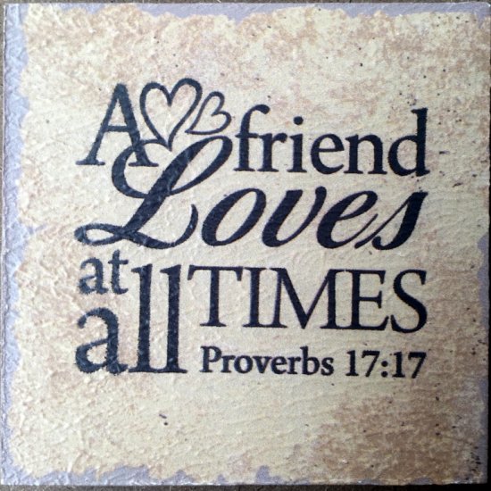 Stonelook Plaque - Proverbs 17:17