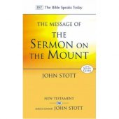 The message of sermon on the mount (the bible speaks today)