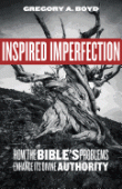 Inspired imperfection - how the bible's problems enhance its divine authority