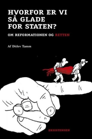 Hvorfor er vi så glade for staten? (Reformationsserien)