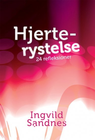 Hjerterystelse - 24 refleksioner