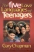 The Five Love Languages of Teenagers