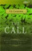 The Call - finding and fulfilling the central purpose of your life