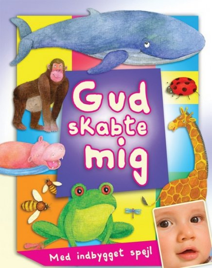 Gud skabte mig (med indbygget spejl)