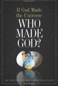 If God Made the Universe, Who Made God?