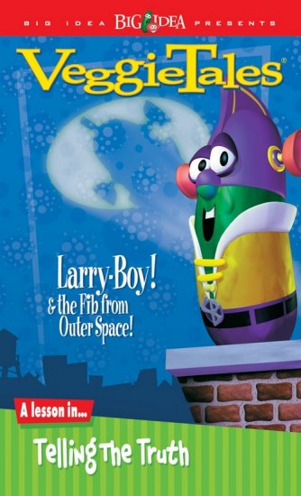 Larry-Boy! And the Fib from Outer Space (Veggie Tales Visual Series (Veggietales) #8)