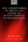 The Commentaries of Origen and Jerome on St. Paul's Epistle to the Ephesians (Oxford Early Christian Studies)