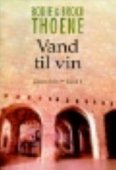 Vand til vin (Zions håb 1) • NEDSAT - FØR 299,- •