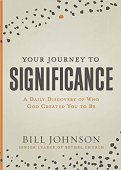 Your journey to significance - a daily discovery of who God created you to be