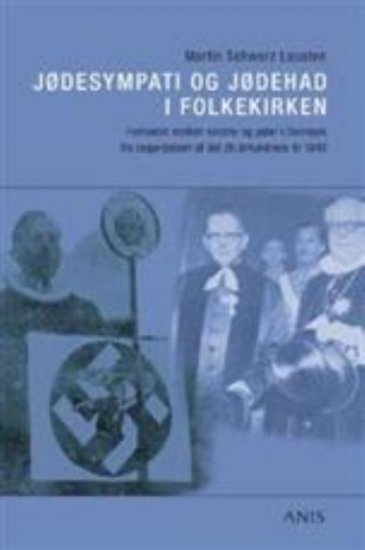 Jødesympati og jødehad i folkekirken (Kirkehistoriske studier, nr. 3)