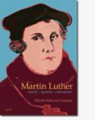 Martin Luther - munk, oprører, reformator