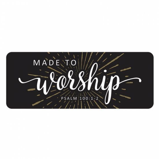 Made To Worship Jumbo Bookmark