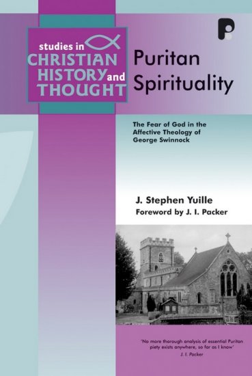 Puritan Spirituality (Studies in Christian History and Thought Series)