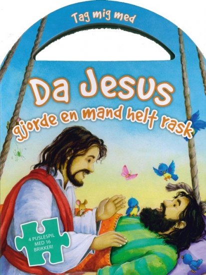 Da Jesus gjorde en mand helt rask (tag mig med)