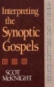 Interpreting The Synoptic Gospels