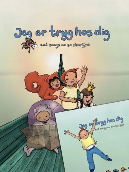 Jeg er tryg hos dig - små sange om en stor Gud (sangbog og CD)