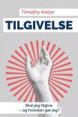 Tilgivelse - skal jeg tilgive – og hvordan gør jeg?