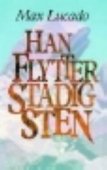 Han flytter stadig sten