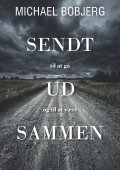 Sendt ud sammen (Sendt til at gå ud og til at være sammen)