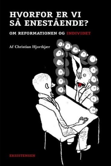 Hvorfor er vi så enestående? (Reformationsserien)