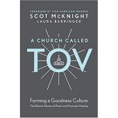 A church called tov - forming a goodness culture