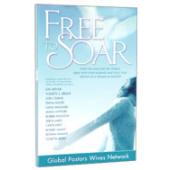 Free to Soar - how you can love the church, serve with your husband and fulfil your destiny as a woman in ministry