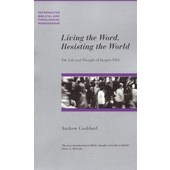 Living the Word, Resisting the World (Paternoster Biblical & Theological Monographs)