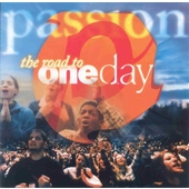 Passion: The Road To Oneday