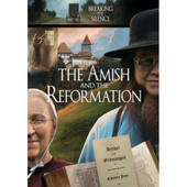 Amish And The Reformation