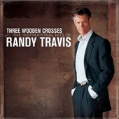 Three Wooden Crosses: The Inspirational Hits of...