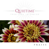 Praise - your turn to unwind (Quiettime)