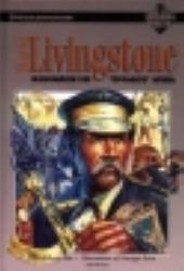 David Livingstone - missionæren der opdagede Afrika (Troens Helte)