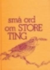 små ord om STORE TING