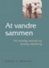 At vandre sammen - om åndeligt venskab og åndelig vejledning