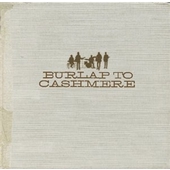 Burlap To Cashmere