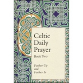 Celtic Daily Prayer Book Two