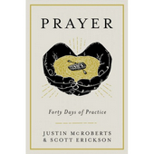 Prayer - forty days of practice