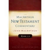 Mark 1-8 Macarthur New Testament Commentary