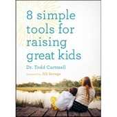 8 Simple Tools For Raising Great Kids