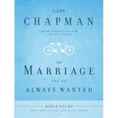 Marriage You'Ve Always Wanted Bible Study, The