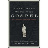 Entrusted With The Gospel