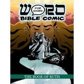 Book of Ruth, The: Word For Word Bible Comic